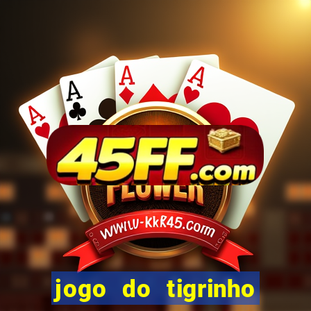 jogo do tigrinho que mais paga